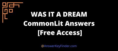 was it a dream commonlit answers